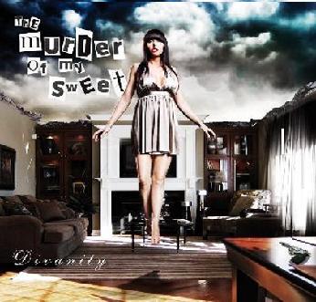 The Murder Of My Sweet - Divanity