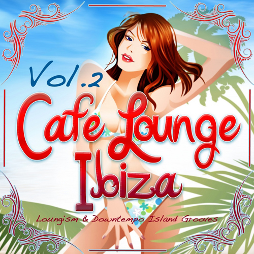 VA - Cafe Lounge Ibiza Vol 2-4 