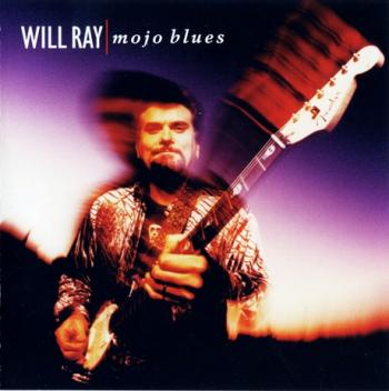 Will Ray - Mojo Blues