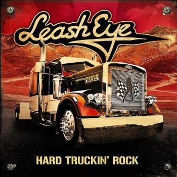 Leash Eye - Hard Truckin' Rock