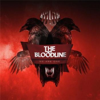 The Bloodline - We Are One