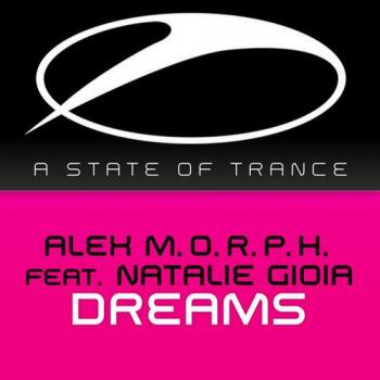 Alex M.O.R.P.H. feat. Natalie Gioia - Dreams