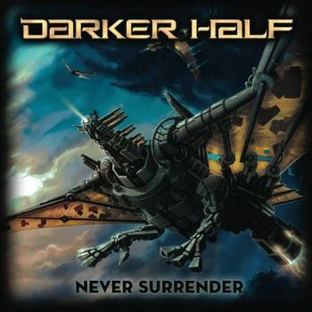 Darker Half - Never Surrender