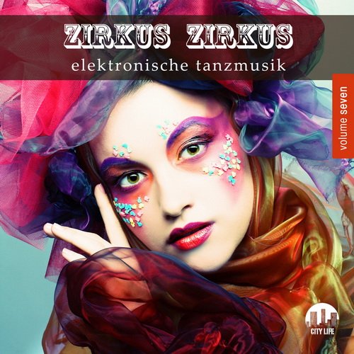 VA - Zirkus Zirkus Vol 6-7 Elektronische Tanzmusik 