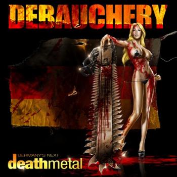 Debauchery - Germanys Next Death Metal