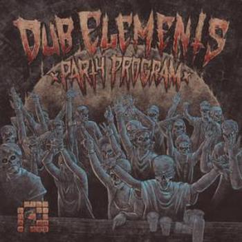 Dub Elements - Party Program