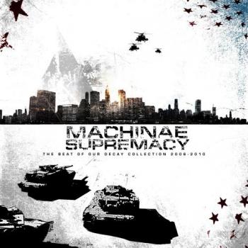 Machinae Supremacy - The Beat of Our Decay