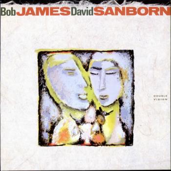 Bob James & David Sanborn - Double Vision