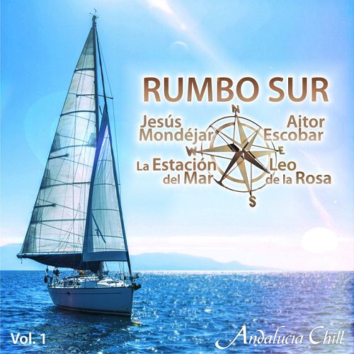 VA - Andalucia Chill: Rumbo Sur Vol.1-10 