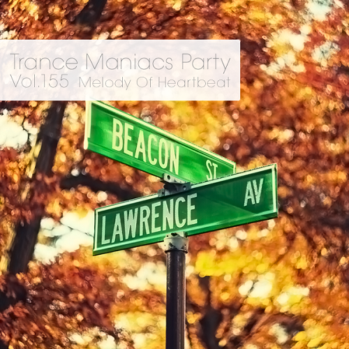 VA - Trance Maniacs Party - Melody Of Heartbeat #154-155 