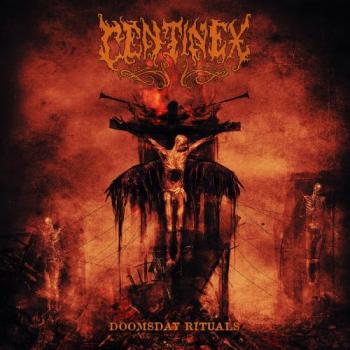 Centinex - Doomsday Rituals