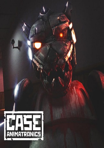 CASE: Animatronics [RePack by Stinger]