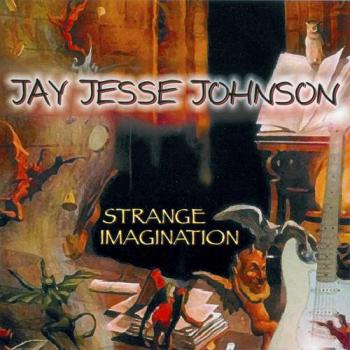 Jay Jesse Johnson - Strange Imagination