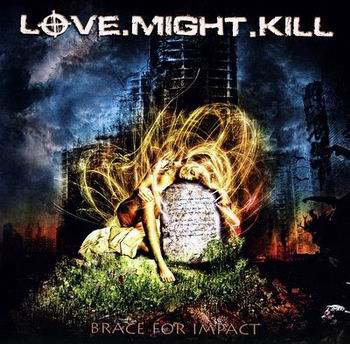 Love.Might.Kill - Brace For Impact