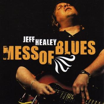 Jeff Healey - Mess of Blues