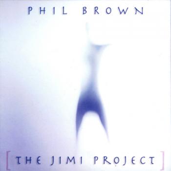 Phil Brown - The Jimi Project