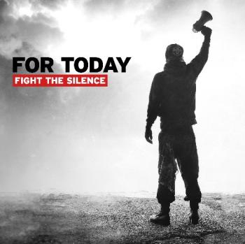 For Today - Fight The Silence