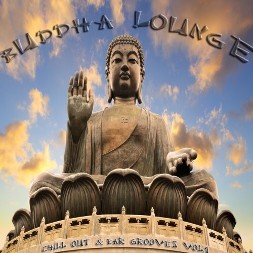 VA - Buddha Lounge Chill Out Bar Grooves, Vol. 1-5 