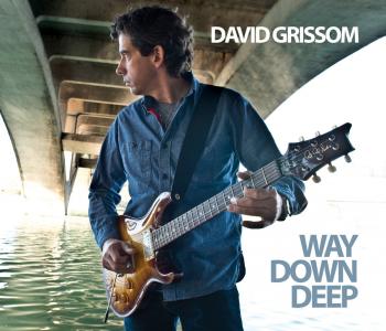 David Grissom - Way Down Deep