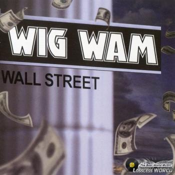 Wig Wam - Wall Street