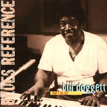 Bill Doggett - Am I Blue