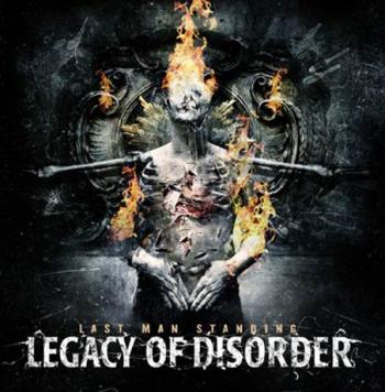 Legacy Of Disorder - Last Man Standing