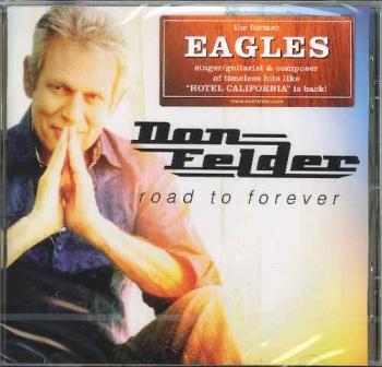 Don Felder - Road To Forever