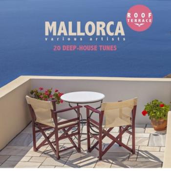 VA - MALLORCA Roof Terrace (20 Deep-House Tunes)