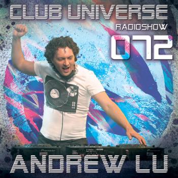 Andrew Lu - Club Universe Radioshow 072