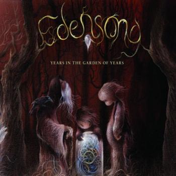 Edensong - Years In The Garden Of Years