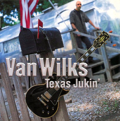 Van Wilks - Texas Jukin' - Running From Ghosts 