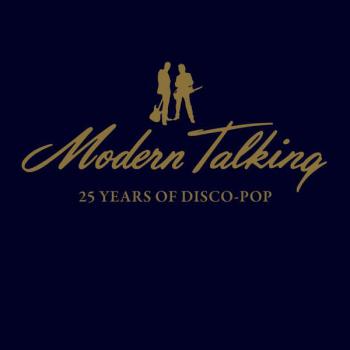 Modern Talking - 25 Years Of Disco-Pop