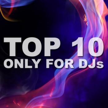 VA - TOP 10 Only For Djs