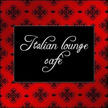 VA - Italian Lounge Cafe