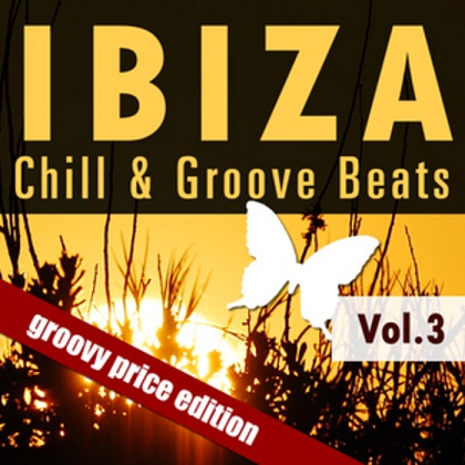 VA - Ibiza Chill Groove Beats Vol. 1 / 2 / 3 