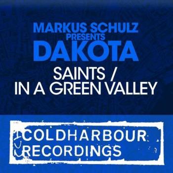 Markus Schulz presents Dakota - Saints / In a Green Valley