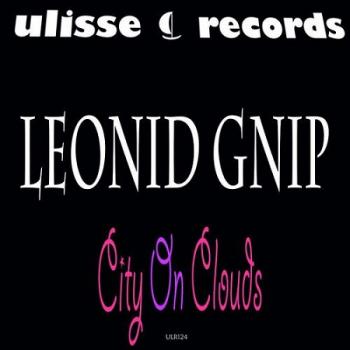 Leonid Gnip - City On Clouds