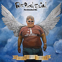 Fatboy Slim -   