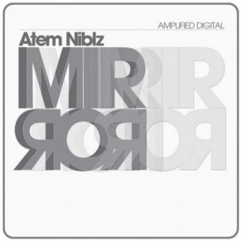 Atem Niblz - Mirror