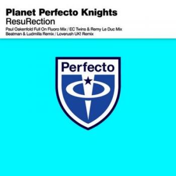 Planet Perfecto Knights - ResuRection