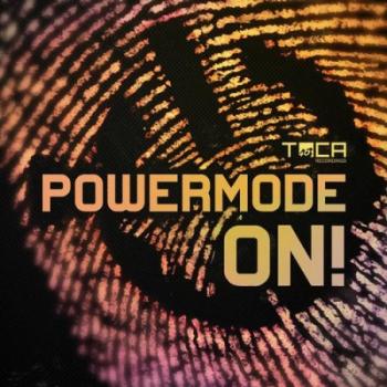 Powermode - On!