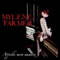 MYLENE FARMER - APPELLE MON NUMERO