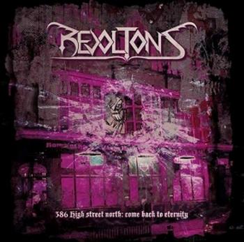 Revoltons - 386 High Street North: Come Back To Eternity