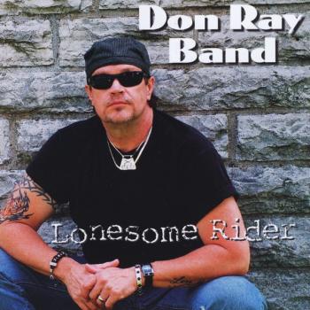 Don Ray Band - Lonesome Rider