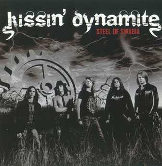 Kissin' Dynamite - Steel Of Swabia