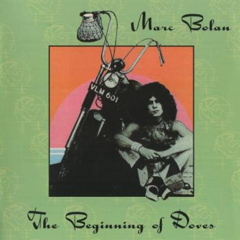 Marc Bolan - The Beginning Of Doves