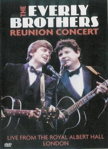 The Everly Brothers - Reunion Concert