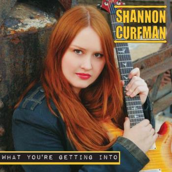 Shannon Curfman - What You're Getting Into