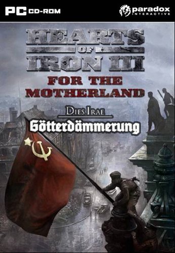 Hearts of Iron 3: Semper Fi + For the Motherlans + Dies Irae:Gotterdammerung /   3:   +   +  : 