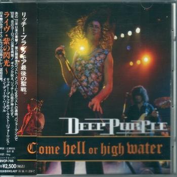 Deep Purple Come Hell Or High Water